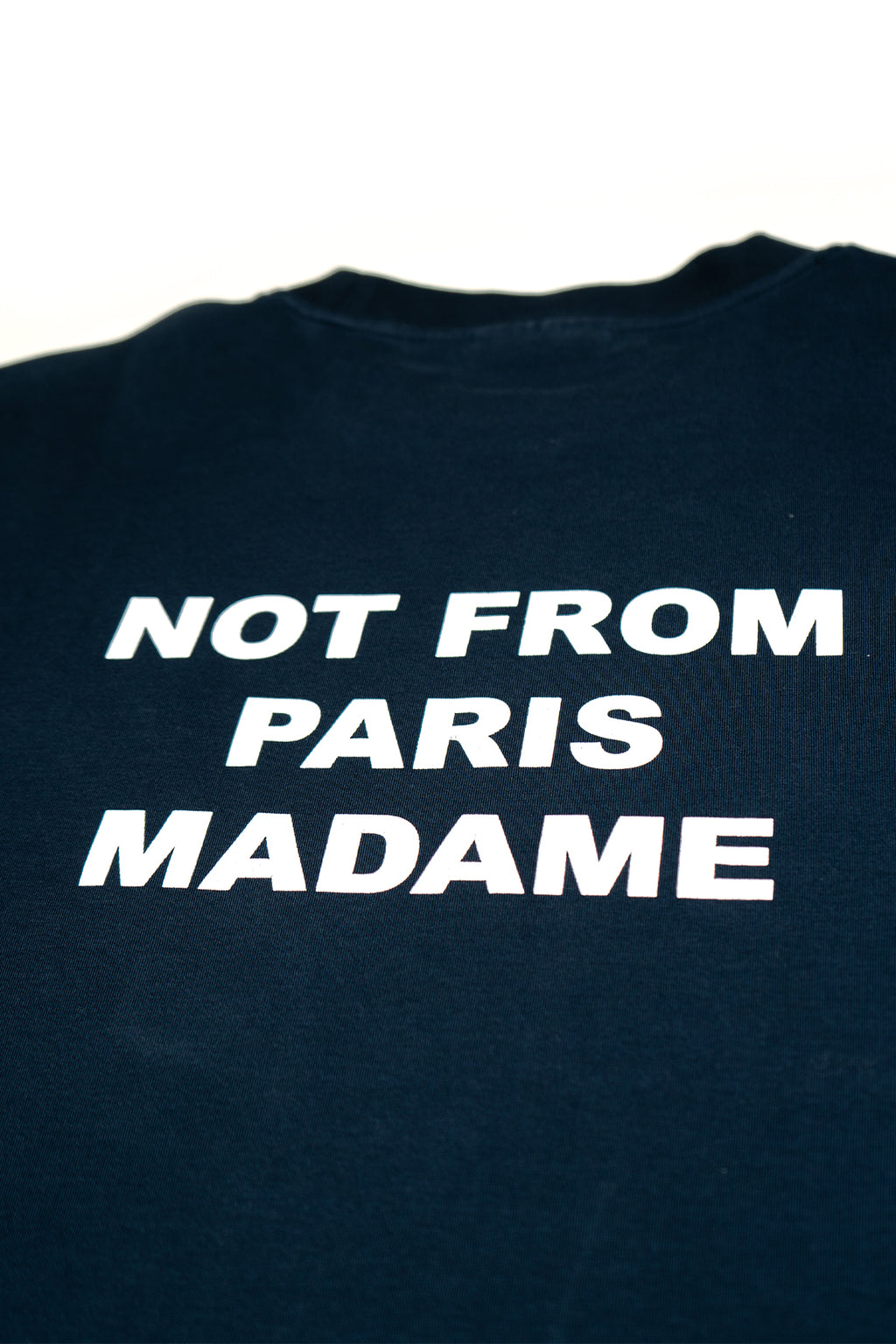 Not From Paris Madame T-Shirt