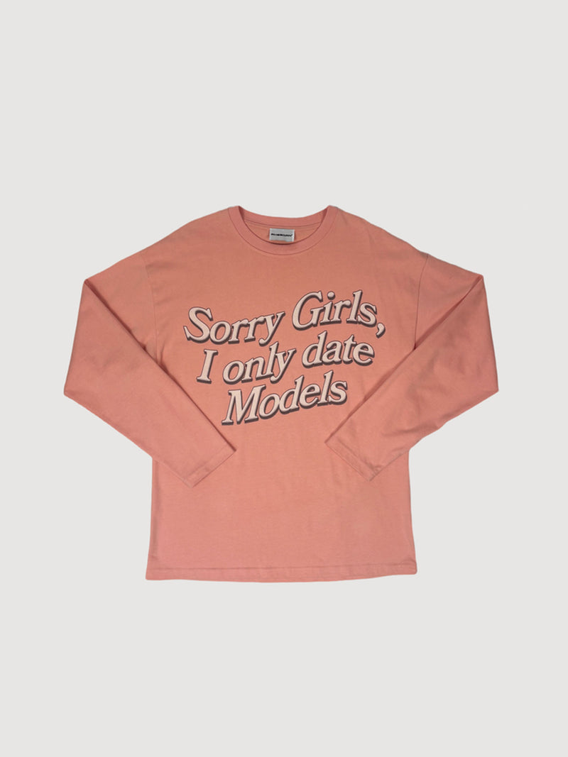 Rheborn Longsleeve “Sorry Girls, I Only Date Models”